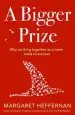 Audiobook A Bigger Prize: When no one Wins Unless Everyone Wins author Margaret Heffernan