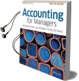 Accounting for Managers: Interpreting Accounting Information for Decision Making Audiobook download free by Paul M. Collier