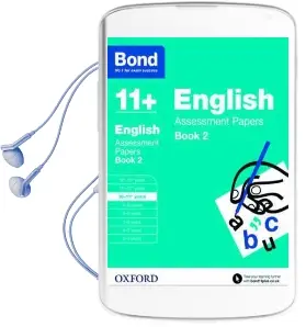 Bond 11+: English: Assessment Papers: 10-11+ Years Book 2 Audiobook download free by Sarah Lindsay
