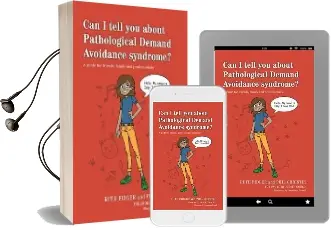 Can i Tell you About Pathological Demand Avoidance Syndrome?: A Guide for Friends, Family and Professionals Audiobook download free by Ruth Fidler