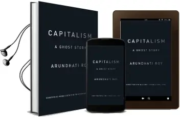 Capitalism: A Ghost Story Audiobook download free by Arundhati Roy