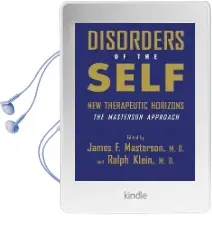 Disorders of the Self: New Therapeutic Horizons: The Masterson Approach Audiobook download free by James F. Masterson