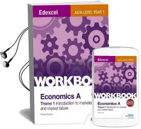 Edexcel A-Level/As Economics a Theme 1 Workbook: Introduction to Markets and Market Failure Audiobook download free by Peter Davis