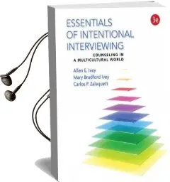 Essentials of Intentional Interviewing: Counseling in a Multicultural World Audiobook download free by Carlos Zalaquett