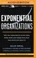 Audiobook Exponential Organizations: Why new Organizations are ten Times Better, Faster, and Cheaper Than Yours (And What to do About it) author Kevin Young