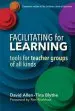 Audiobook Facilitating for Learning: Tools for Teacher Group of all Kinds author David Allen
