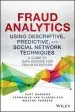 Audiobook Fraud Analytics Using Descriptive, Predictive, and Social Network Techniques: A Guide to Data Science for Fraud Detection author Bart Baesens