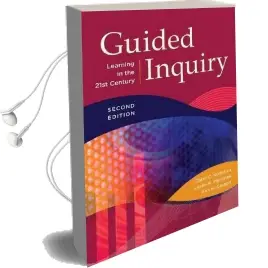 Guided Inquiry: Learning in the 21St Century, 2nd Edition Audiobook download free by Carol Collier Kuhlthau