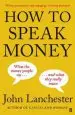 Audiobook How to Speak Money author John Lanchester
