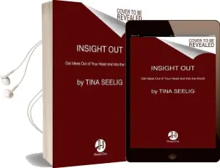 Insight out: Get Ideas out of Your Head and Into the World Audiobook download free by Tina Seelig