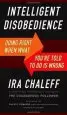 Audiobook Intelligent Disobedience: Doing Right When What You'Re Told to do is Wrong author Ira Chaleff
