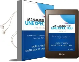 Managing the Unexpected: Sustained Performance in a Complex World Audiobook download free by Karl E. Weick