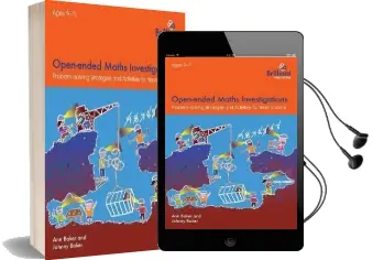 Open-Ended Maths Investigations, 9-11 Year Olds: Maths Problem-Solving Strategies for Years 5-6 Audiobook download free by Ann Baker