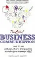 Audiobook The art of Business Communication: How to use Pictures, Charts and Graphics to Make Your Message Stick author Graham Shaw