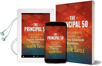 The Principal 50: Critical Leadership Questions for Inspiring Schoolwide Excellence Audiobook download free by Baruti K Kafele
