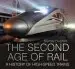 Audiobook The Second age of Rail: A History of High-Speed Trains author Murray Hughes