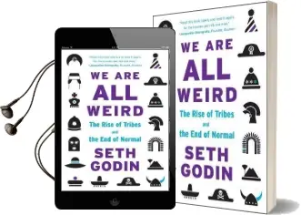 We are all Weird: The Rise of Tribes and the end of Normal Audiobook download free by Seth Godin