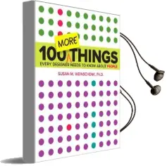 100 More Things Every Designer Needs to Know About People Audiobook download free by Susan Weinschenk