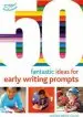 Audiobook 50 Fantastic Ideas for Early Writing Prompts author Alistair Bryce Clegg