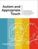 Audiobook Autism and Appropriate Touch: A Photocopiable Resource for Helping Children and Teens on the Autism Spectrum Understand the Complexities of Physical Interaction author Abigail Werner James