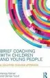 Audiobook Brief Coaching With Children and Young People: A Solution Focused Approach author Harvey Ratner