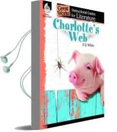 Charlotte'S Web: An Instructional Guide for Literature: An Instructional Guide for Literature Audiobook download free by Debra Housel