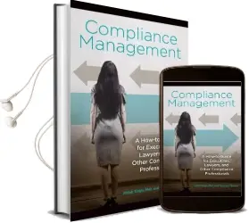 Compliance Management: A How-To Guide for Executives, Lawyers, and Other Compliance Professionals Audiobook download free by Nitish Singh
