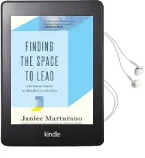 Finding the Space to Lead: A Practical Guide to Mindful Leadership Audiobook download free by Janice Marturano