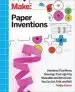 Audiobook Make: Paper Inventions: Machines That Move, Drawings That Light up, and Wearables and Structures you can Cut, Fold, and Roll author Kathy Ceceri