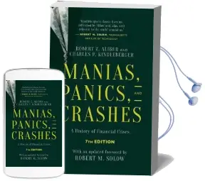 Manias, Panics, and Crashes: A History of Financial Crises, Seventh Edition Audiobook download free by Robert Z. Aliber