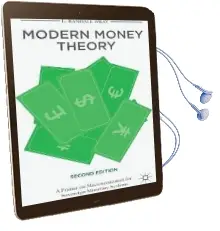 Modern Money Theory: A Primer on Macroeconomics for Sovereign Monetary Systems Audiobook download free by L. Randall Wray