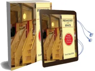 Pedagogy and Space: Design Inspirations for Early Childhood Classrooms Audiobook download free by Linda M. Zane