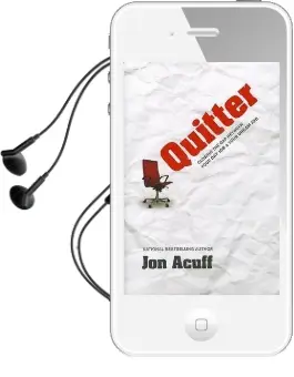 Quitter: Closing the gap Between Your day job and Your Dream job Audiobook download free by Jon Acuff