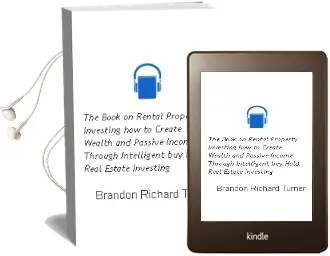 The Book on Rental Property Investing: How to Create Wealth and Passive Income Through Intelligent buy & Hold Real Estate Investing! Audiobook download free by Brandon Richard Turner