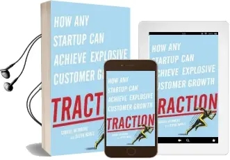 Traction: How any Startup can Achieve Explosive Customer Growth Audiobook download free by Gabriel Weinberg