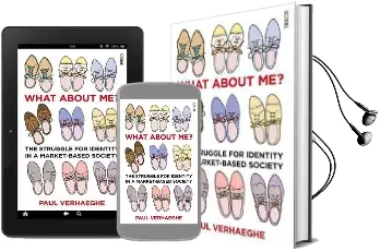 What About Me?: The Struggle for Identity in a Market-Basedsociety Audiobook download free by Paul Verhaeghe