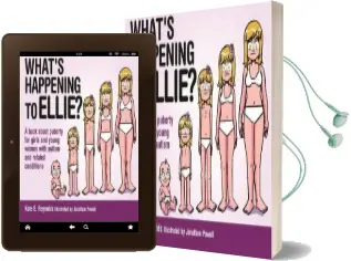 What'S Happening to Ellie?: A Book About Puberty for Girls and Young Women With Autism and Related Conditions Audiobook download free by Kate E. Reynolds