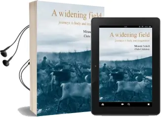 A Widening Field: Journeys in Body and Imagination Audiobook download free by Chris Crickmay