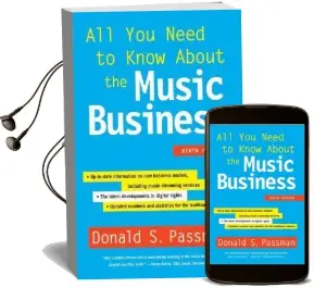 All you Need to Know About the Music Business: Ninth Edition Audiobook download free by Donald S Passman