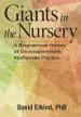 Audiobook Giants in the Nursery: A Biographical History of Developmentally Appropriate Practice author David Elkind