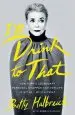 Audiobook I'Ll Drink to That: New York'S Legendary Personal Shopper and her Life in Style - With a Twist author Betty Halbreich