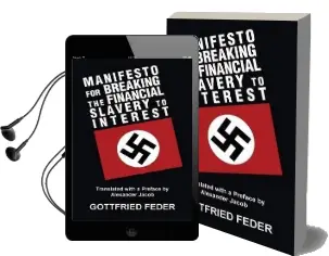 Manifesto for Breaking the Financial Slavery to Interest Audiobook download free by Gottfried Feder