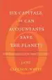 Audiobook Six Capitals, or can Accountants Save the Planet?: Rethinking Capitalism for the Twenty-First Century author Jane Gleeson White