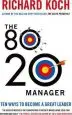 Audiobook The 80/20 Manager: Ten Ways to Become a Great Leader author Richard Koch