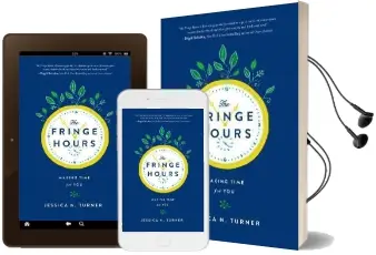 The Fringe Hours: Making Time for you Audiobook download free by Jessica N. Turner