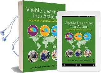 Visible Learning Into Action: International Case Studies of Impact Audiobook download free by John Hattie