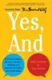 Audiobook Yes, and: How Improvisation Reverses 'No, But' Thinking and Improves Creativity and Collaboration-Lessons From the Second City author Kelly Leonard