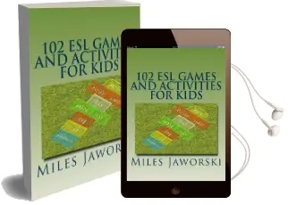 102 esl Games and Activities for Kids: Esl Activities for Children Audiobook download free by Miles Jaworski