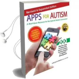 Apps for Autism: A Must-Have Resource for the Special Needs Community Audiobook download free by Lois Jean Brady