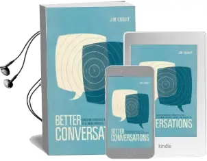 Better Conversations: Coaching Ourselves and Each Other to be More Credible, Caring, and Connected Audiobook download free by Jim Knight
